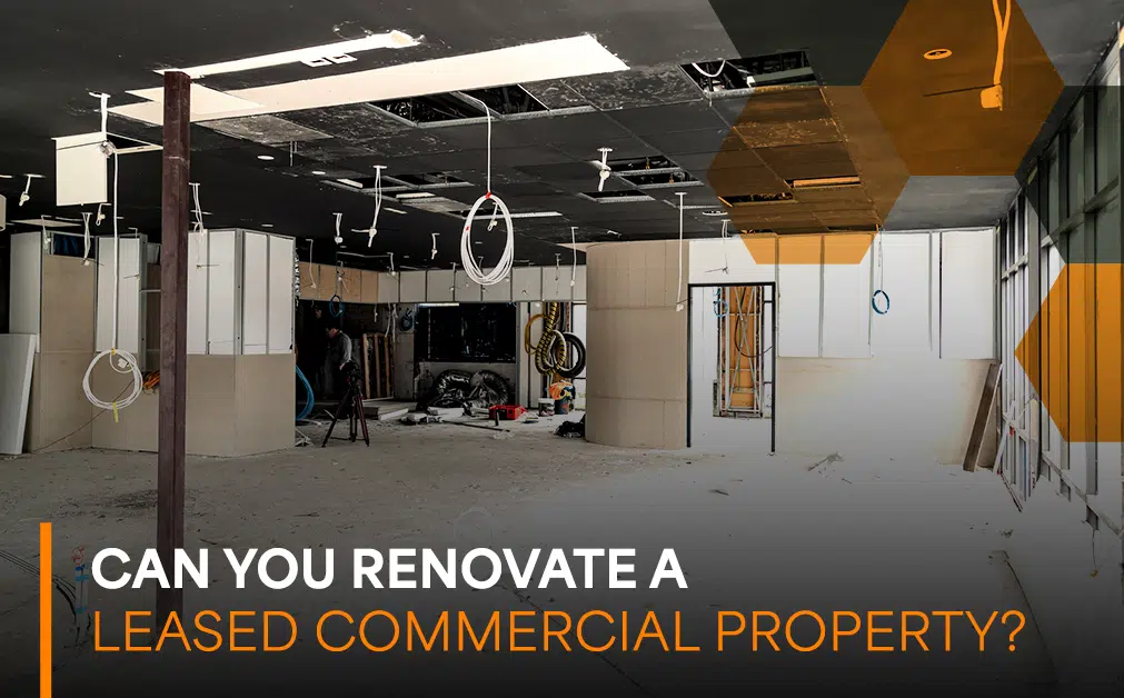 Leased commercial property undergoing renovation, with new partition walls, exposed ceiling services and electrical works. Overlaid text reads “Can You Renovate a Leased Commercial Property?”, highlighting considerations for modifying and fitting out leased commercial premises.